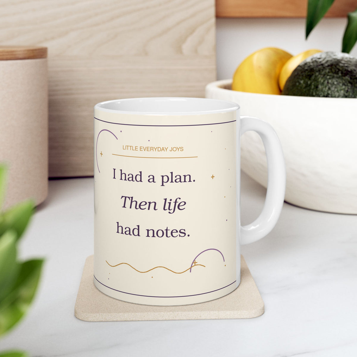 I Had a Plan. Then Life Had Notes. — 11 oz Ceramic Mug